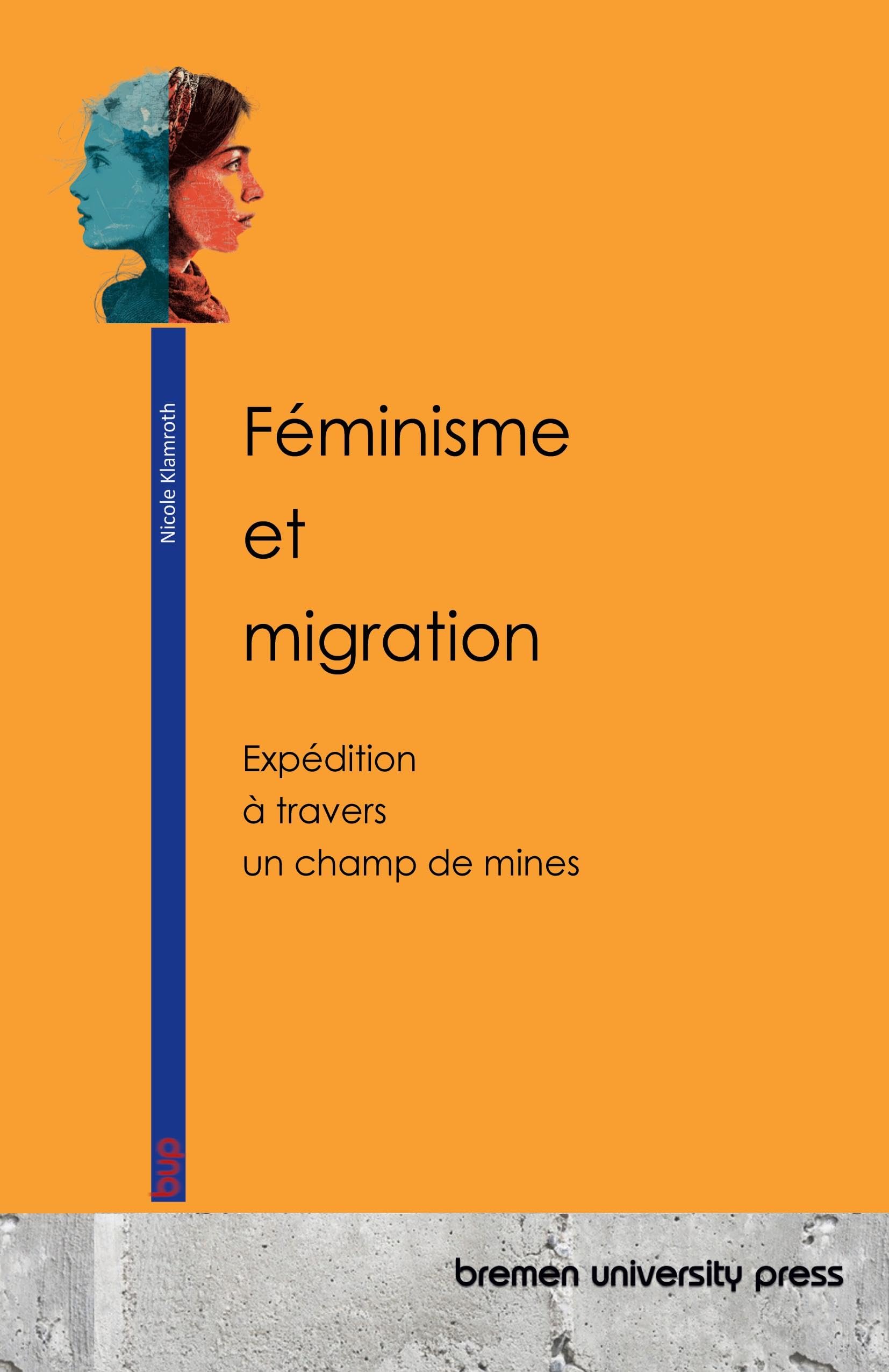 Féminisme et migration: Expédition à travers un champ de mines
