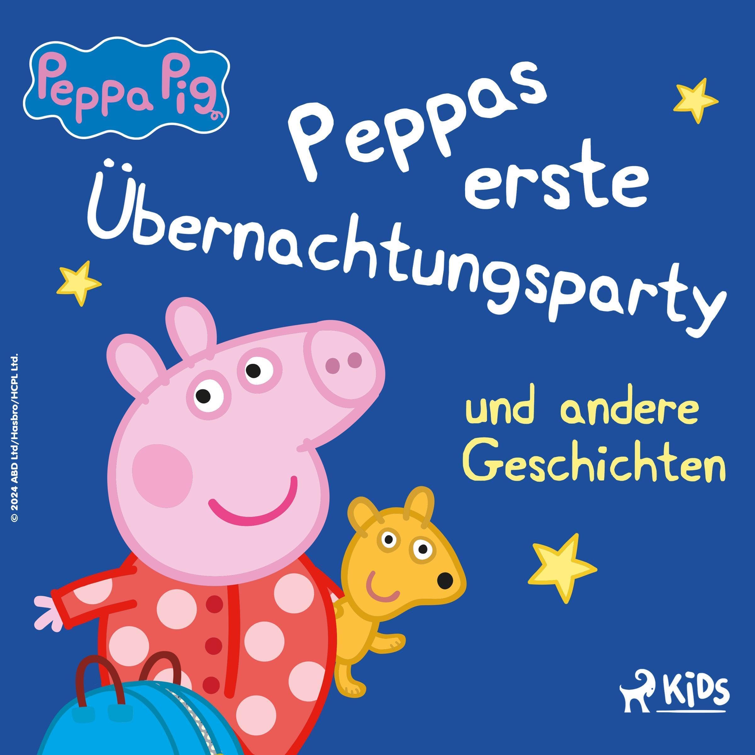 Peppas erste Übernachtungsparty und andere Geschichten