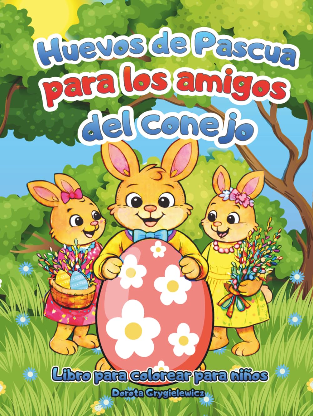 Huevos de Pascua para los amigos del conejo: Libro para colorear para niños