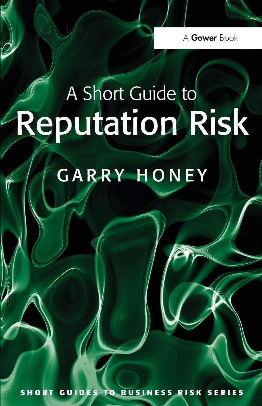 Buy A Short Guide to Reputation Risk (Short Guides to Risk) — BookShops.in