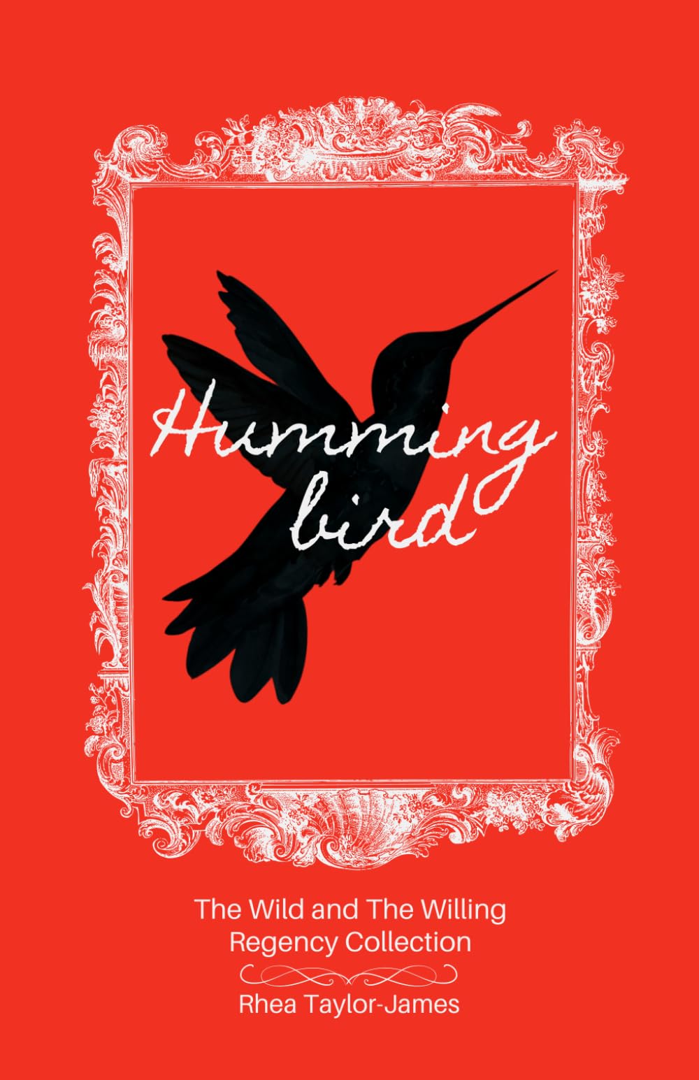 Hummingbird (The Wild and The Willing)