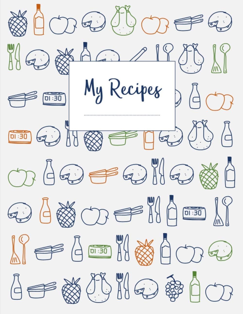 My Recipes: The XXL do-it-yourself cookbook to note down your 120 favorite recipes (letter format)