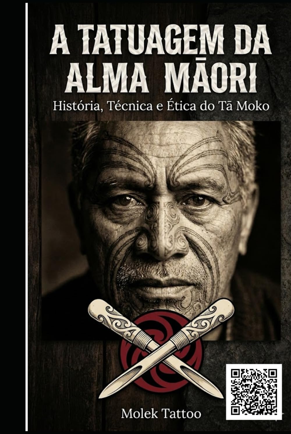 A Tatuagem da Alma Māori: História, Técnica e Ética do Tā Moko