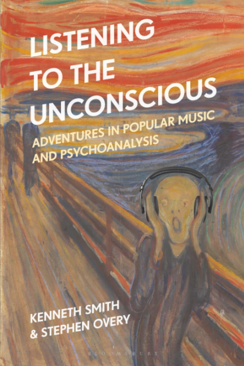 Listening to the Unconscious: Adventures in Popular Music and Psychoanalysis