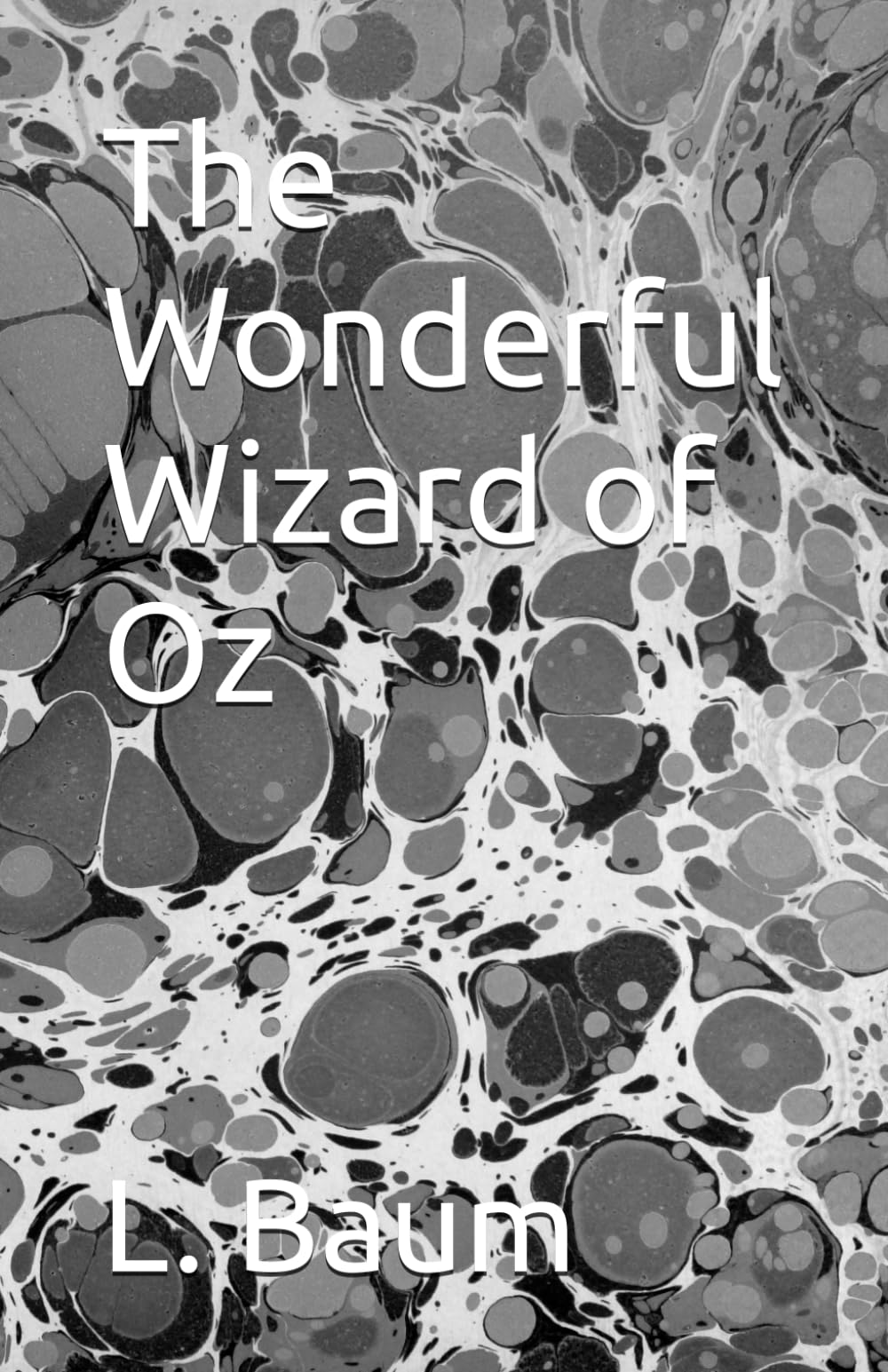 The Wonderful Wizard of Oz