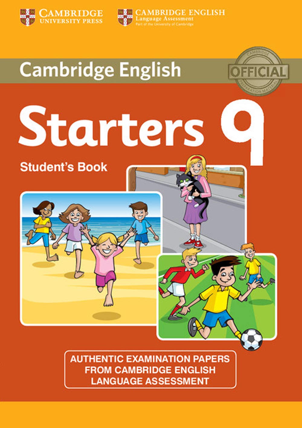 Cambridge English Young Learners 9 Starters Student's Book: Authentic Examination Papers from Cambridge English Language Assessment
