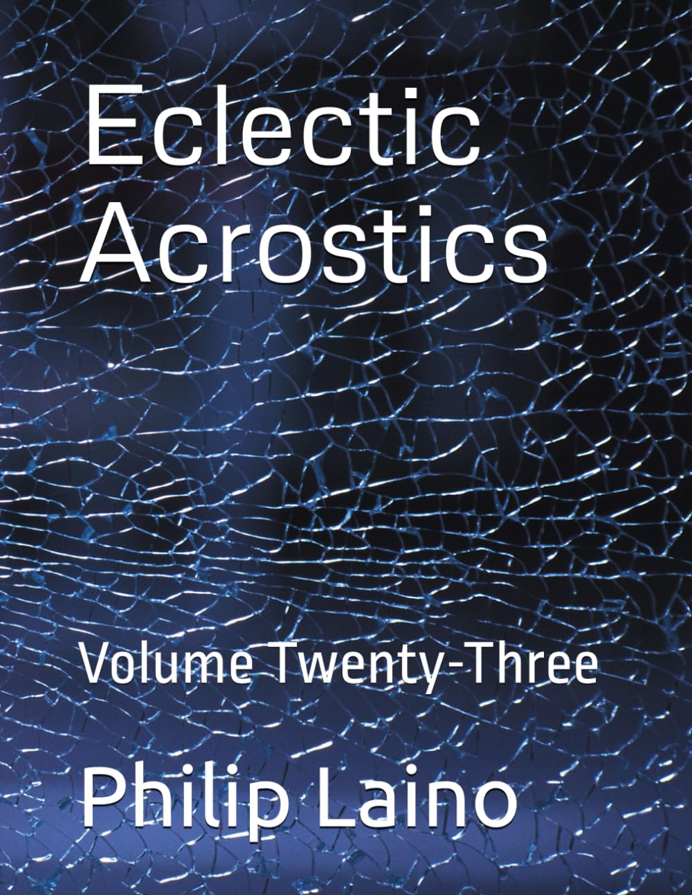 Eclectic Acrostics: Volume Twenty-Three