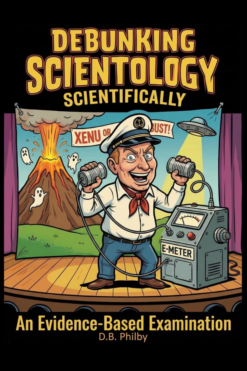 Debunking Scientology Scientifically: An Evidence-Based Examination      Paperback – March 14, 2026