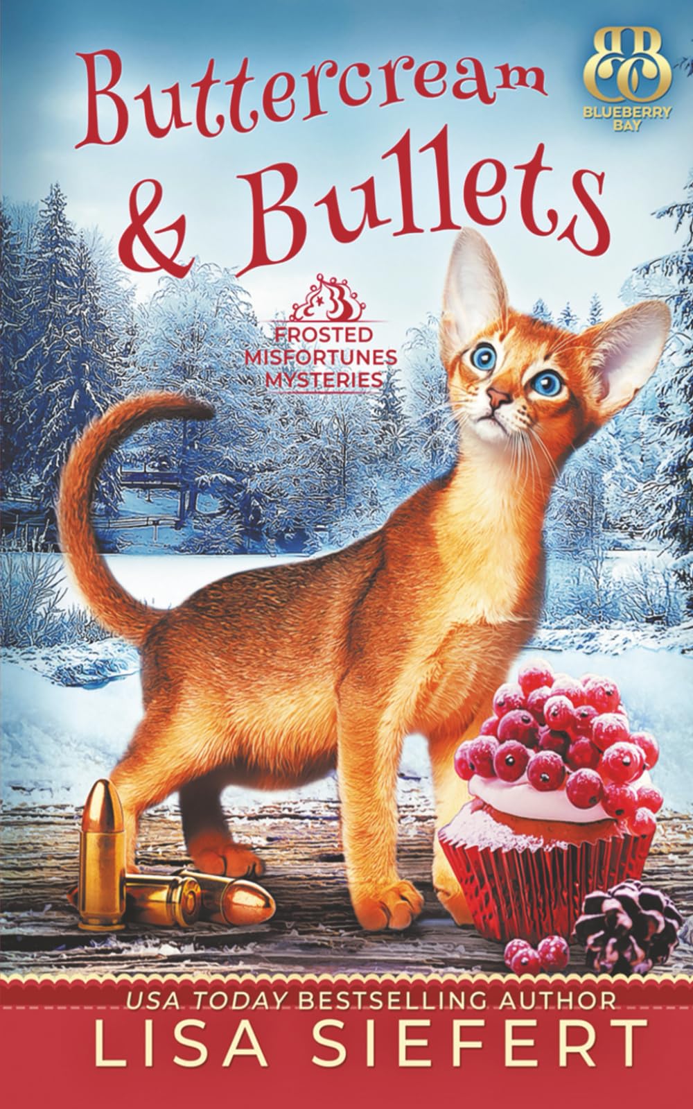 Buttercream and Bullets (Frosted Misfortunes Mysteries)