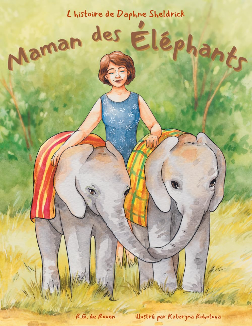 Maman des éléphants: L'histoire de Daphne Sheldrick