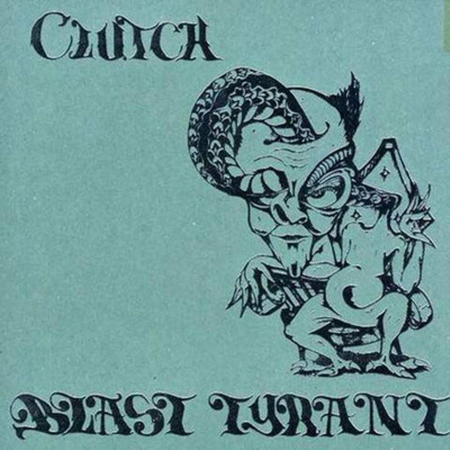 Blast Tyrant by Clutch — album cover