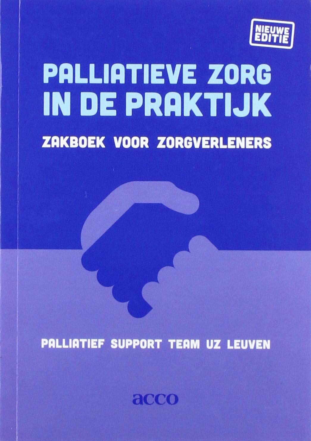 Palliatieve zorg in de praktijk: Zakboek voor zorgverleners