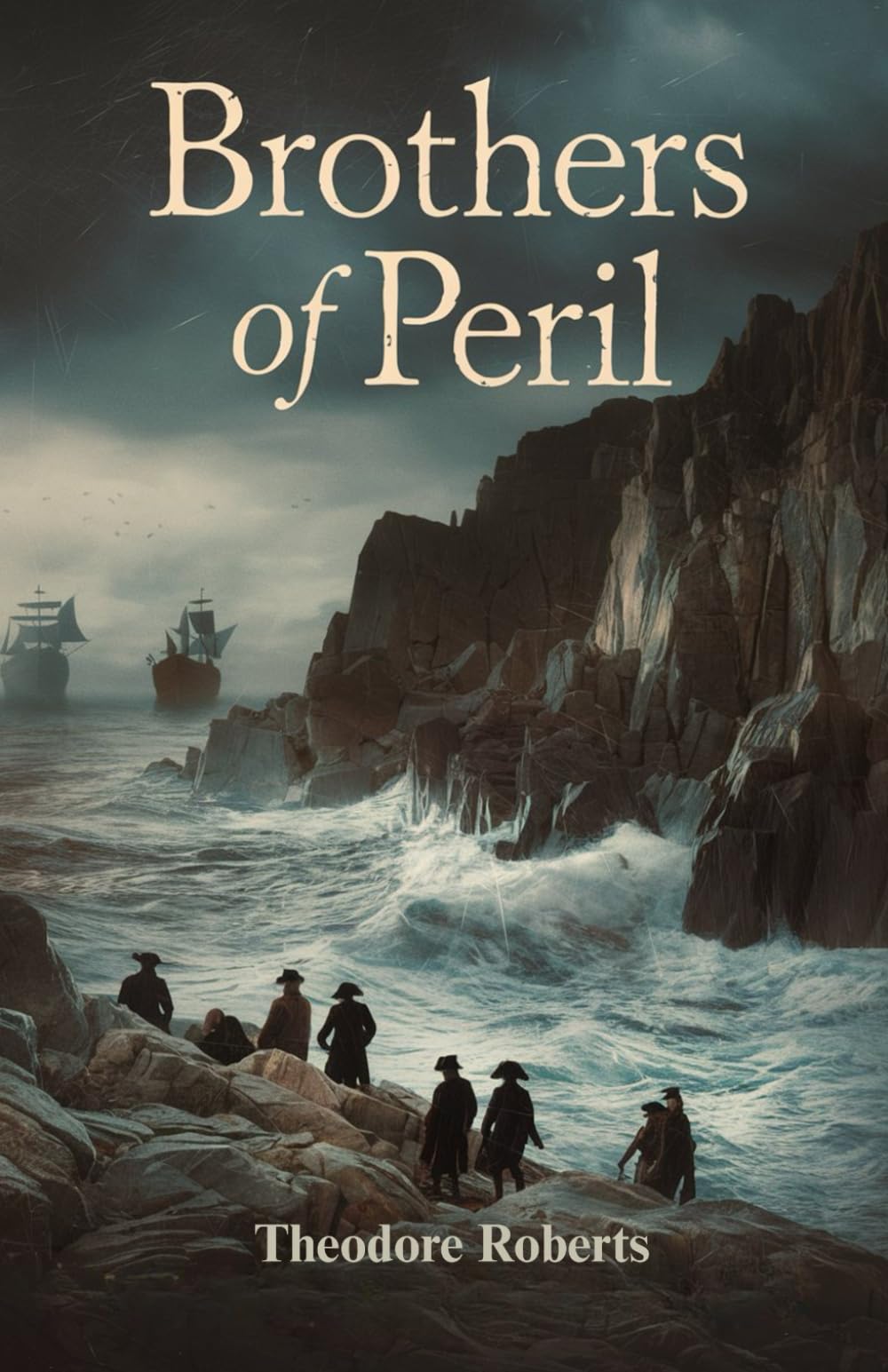 Brothers of Peril: A Seventeenth-Century Tale of Survival, Courage, and Colonial Adventure