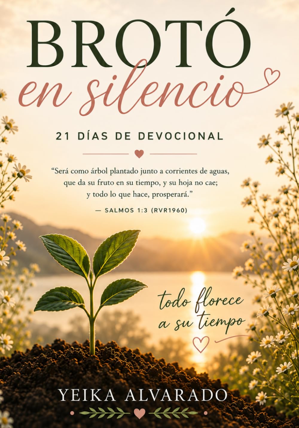 Brotó en silencio: 21 días creciendo en la presencia de Dios