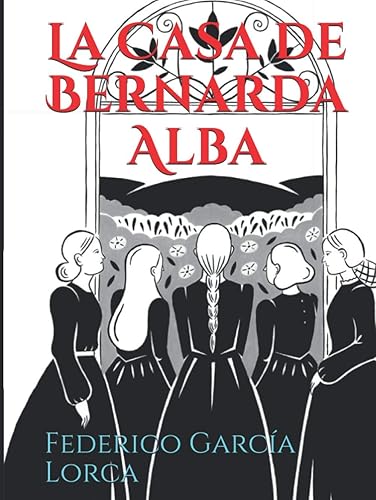 La Casa de Bernarda Alba (Lorca)