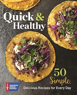 Quick & Healthy: 50 Simple Delicious Recipes for Every Day
