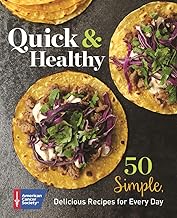 Quick & Healthy: 50 Simple Delicious Recipes for Every Day