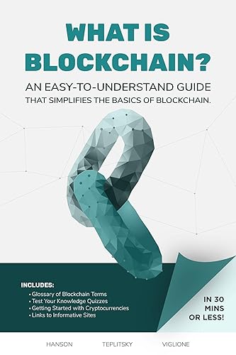 What is Blockchain? An Easy-to-Understand Guide That Simplifies the Basics of Blockchain