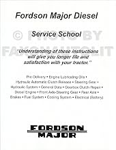 FORDSON MAJOR DIESEL TRACTOR FACTORY REPAIR SHOP & SERVICE MANUAL - All Models