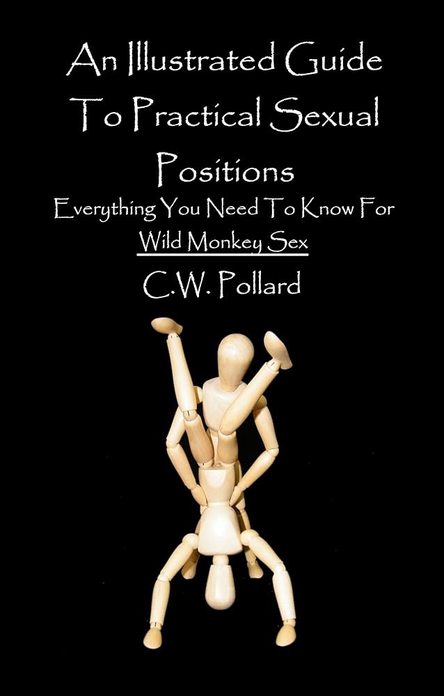 An Illustrated Guide To Practical Sexual Positions Everything You  