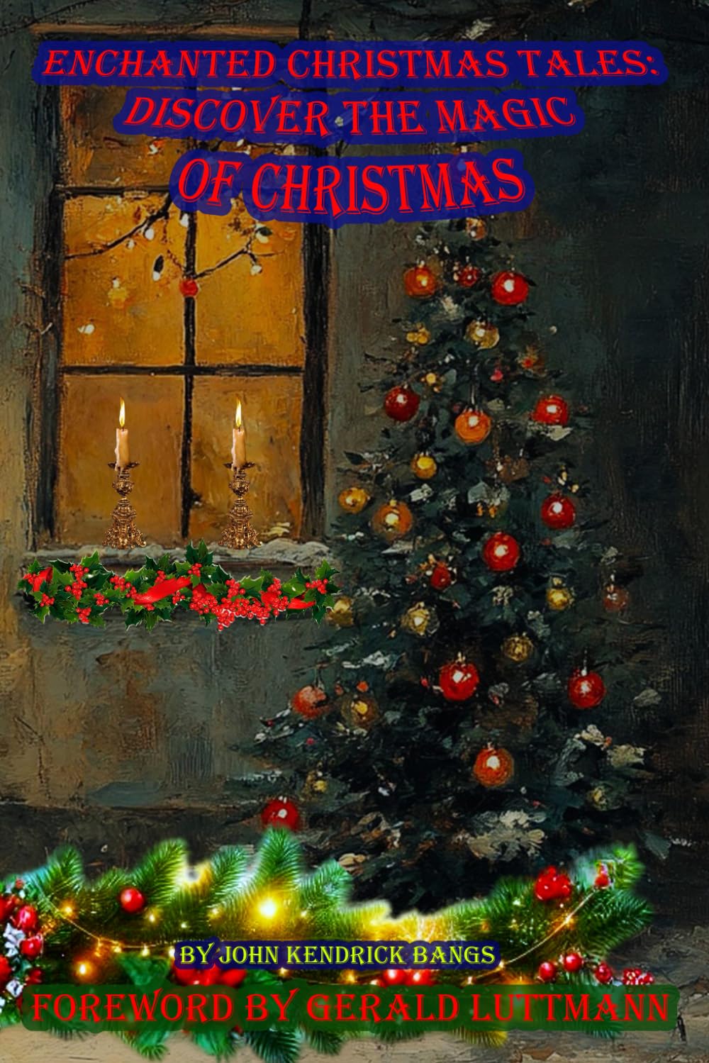 Enchanted Christmas Tales: Discover the Magic of Christmas