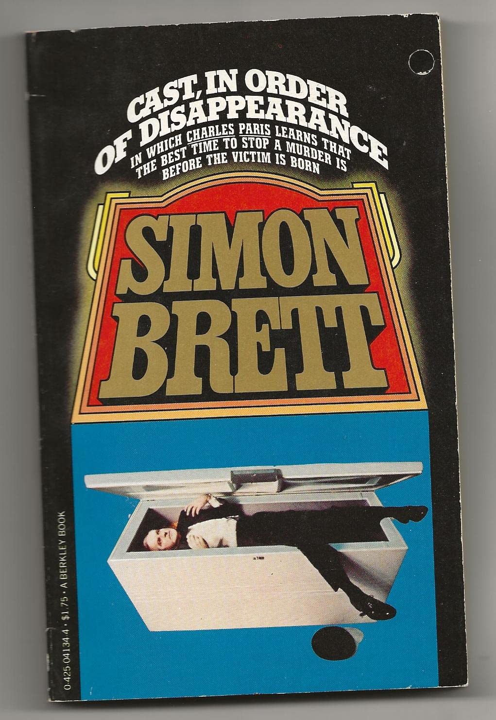 Cast in Order of Disappearance A Charles Paris Mystery Brett,