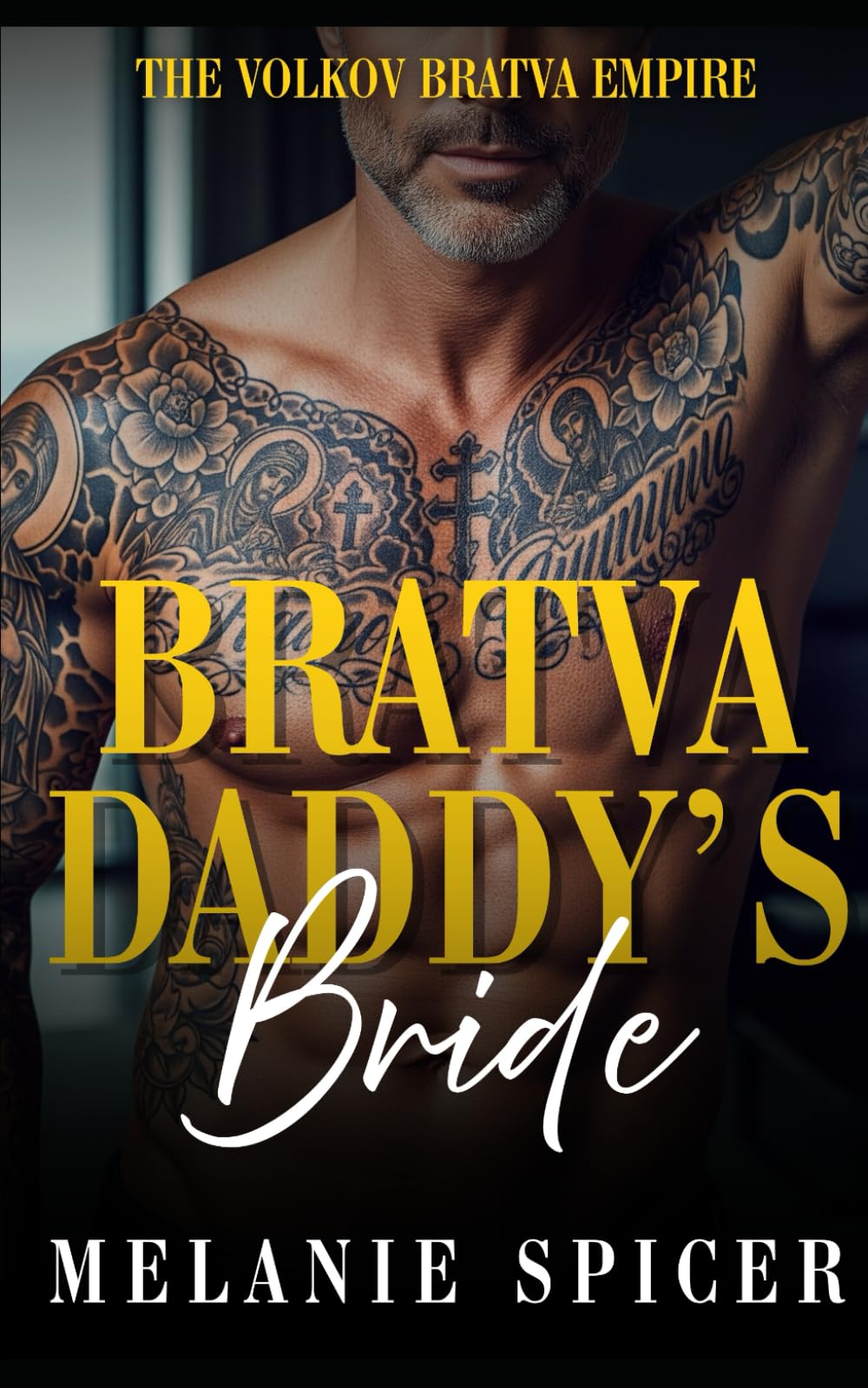 Bratva Daddy's Bride: A Dark Arranged Marriage Age Gap Romance (Forbidden Bratva Daddies - The Volkov Bratva Empire)