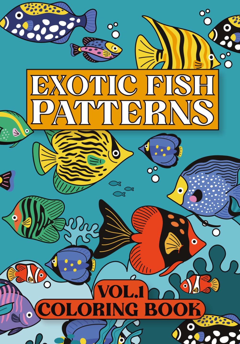Exotic Fish Patterns: Coloring Book VOL.1 (Decorative Patterns)