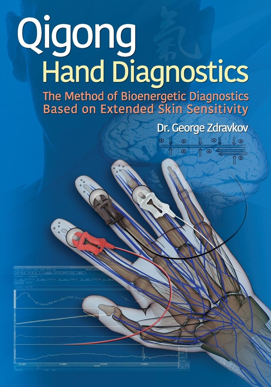 Qigong Hand Diagnostics: The Method of Bioenergetic Diagnostics Based on Extended Skin Sensitivity