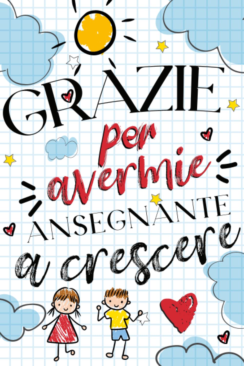 Grazie per avermi aiutato a far crescere l'insegnante