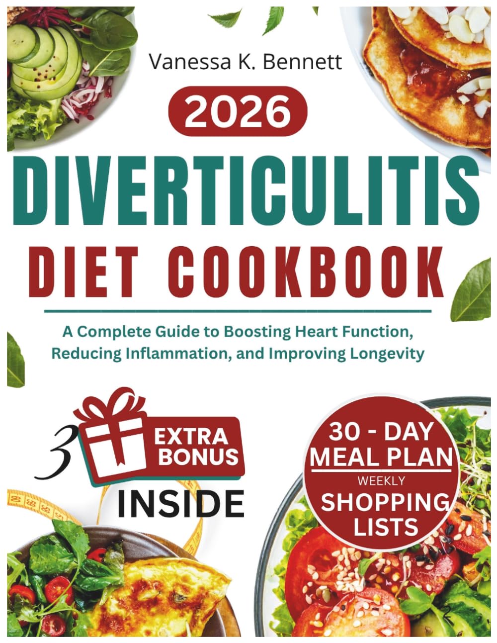 Diverticulitis Diet Cookbook 2026: The Complete Healthy Eating Guide with Practical Nutrition Tips and Simple Home-Cooked Meals for Digestive Support, Meal Planning, and Healthy Aging