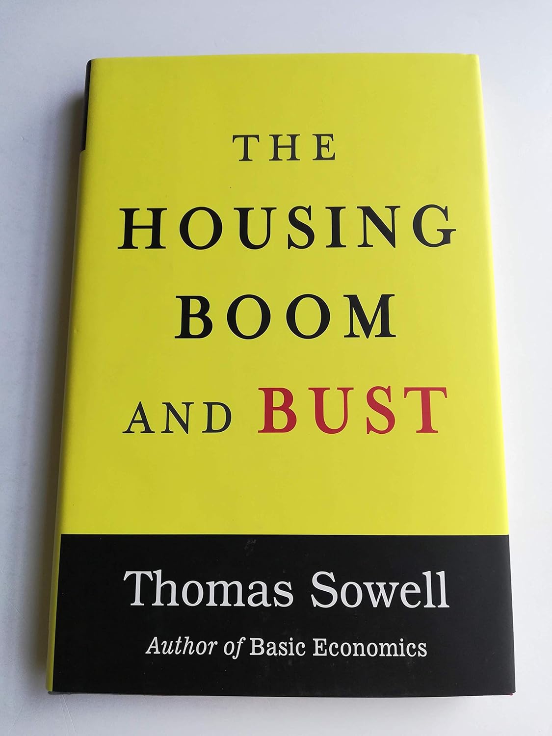 The Housing Boom and Bust Sowell, Thomas 9780465018802 Books Amazon.ca
