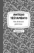 Antiguo Testamento Plan de Lectura para Chicos: Volumen 1