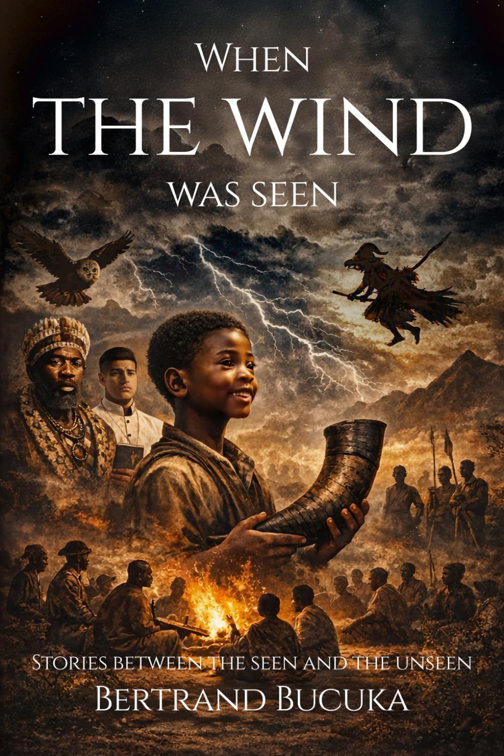 WHEN THE WIND WAS SEEN: STORIES BETWEEN THE SEEN AND THE UNSEEN