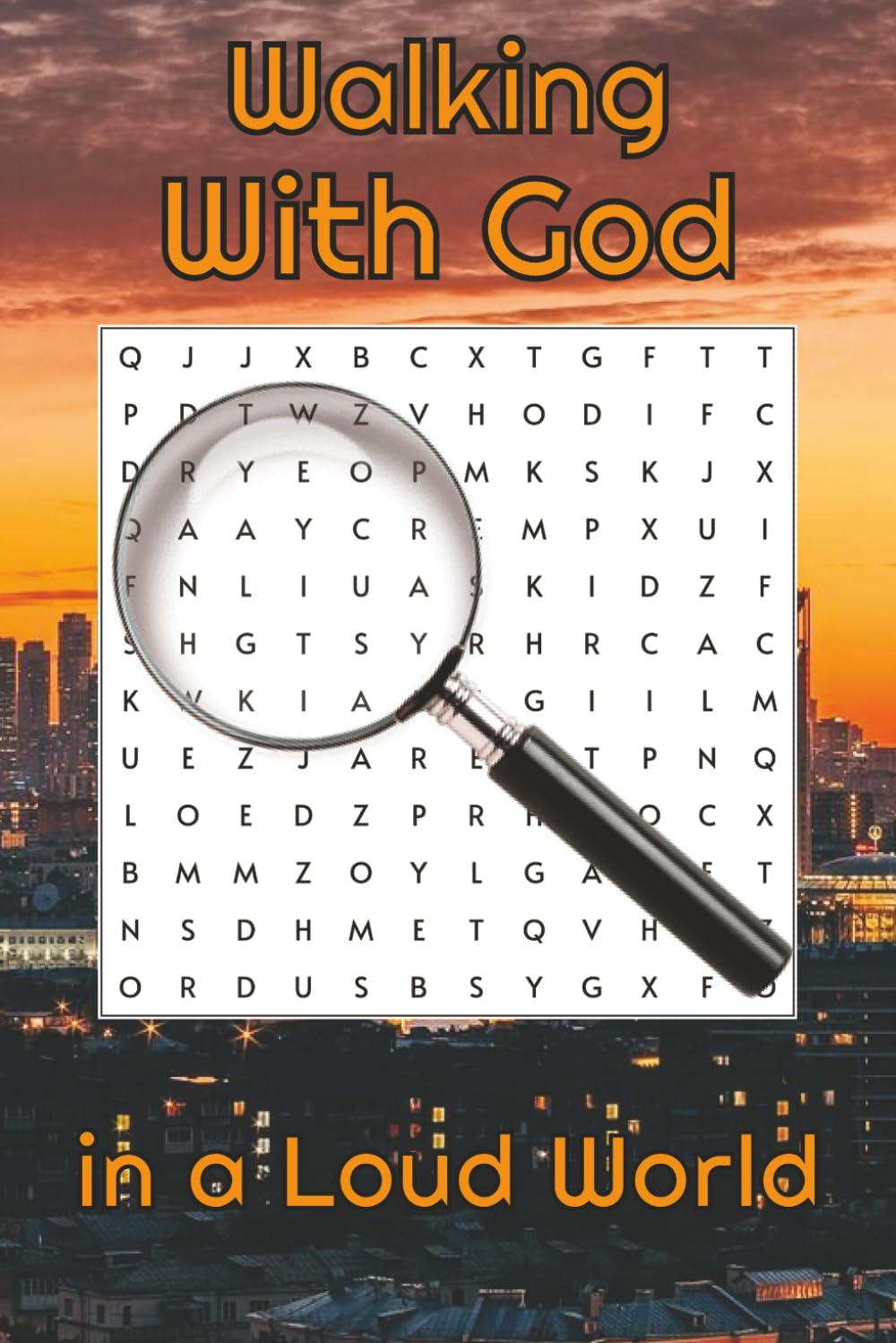Walking With God in a Loud World: Christian devotional journal with over 50 Biblical word search puzzles | 6x9 inches, 233 pages | Inspirational Bible ... Christian gift (Bible Word Search Books)