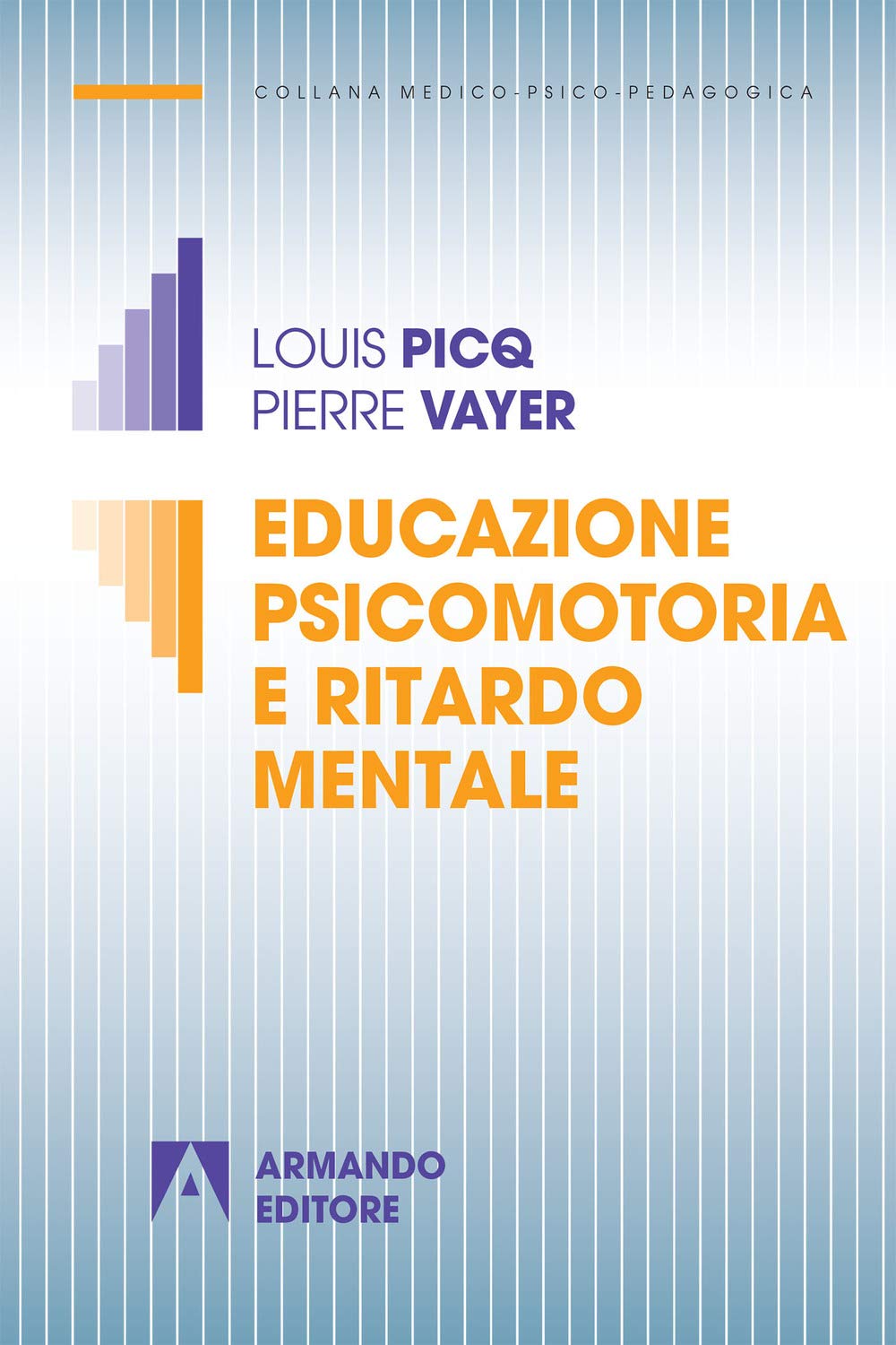 Educazione Psicomotoria E Ritardo Mentale. Nuova Ediz.: Medico Psicopedagogica - 4