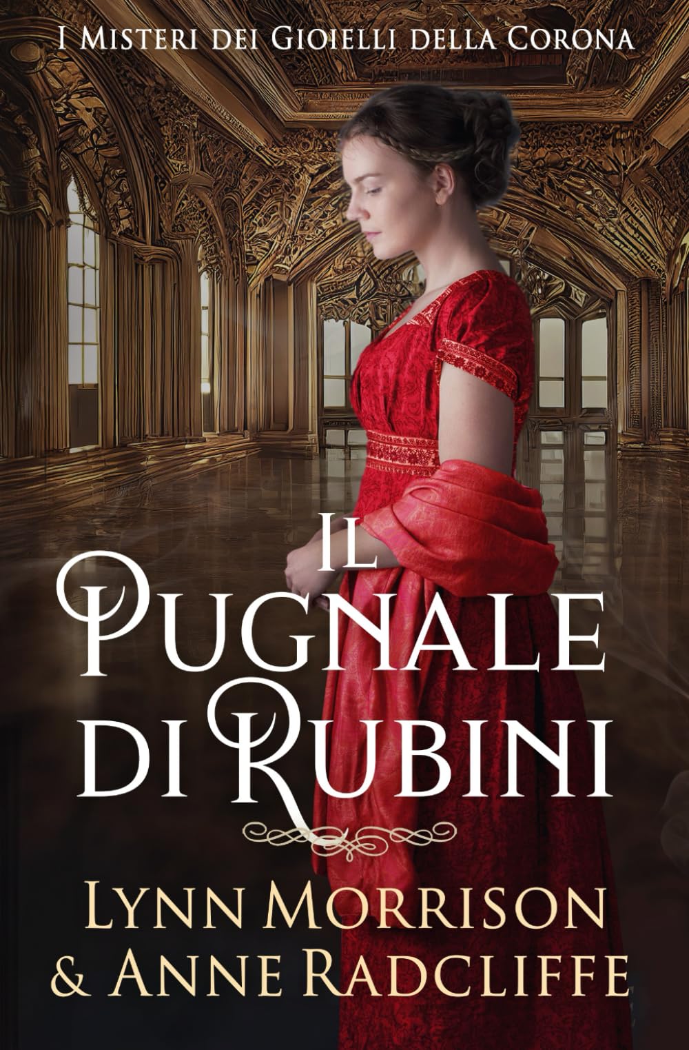 Il Pugnale di Rubini: Un accogliente giallo Regency nella vibrante Londra dei Bridgerton (I Misteri dei Gioielli della Corona)