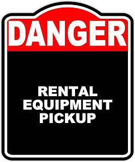 Rental Equipment Pickup Danger Red Black Aluminum Composite Sign 15 x 18 inches