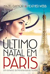 Último Natal em Paris: um romance da Primeira Guerra Mundial