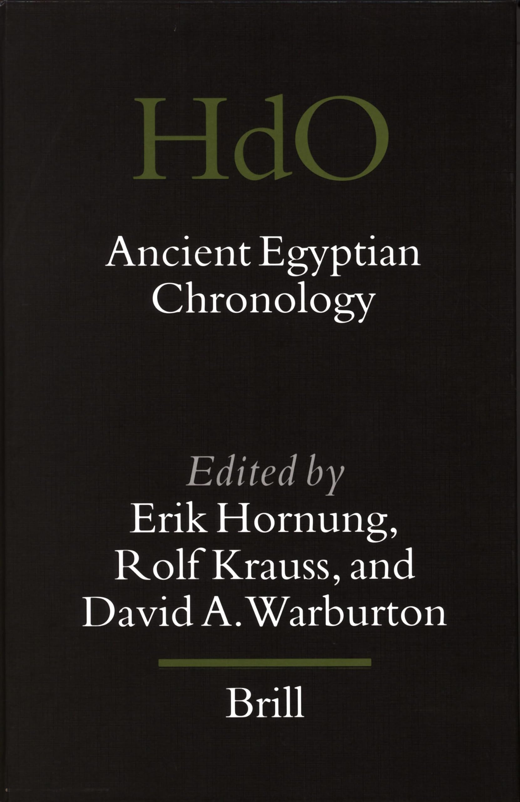 Ancient Egyptian Chronology: 83 (Handbook of Oriental Studies. Section 1 The Near and Middle East, 83)