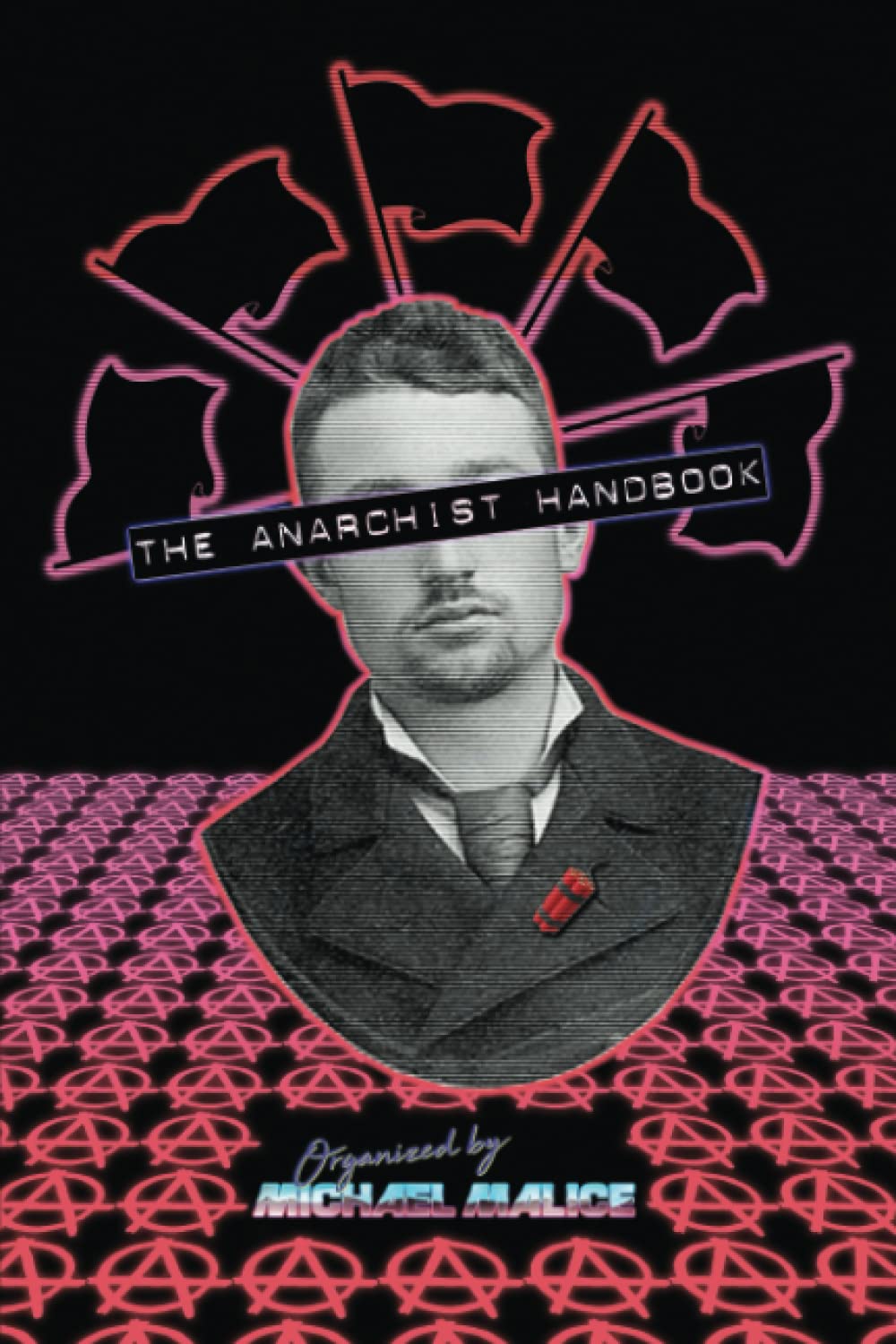 The Anarchist Handbook Paperback – May 9, 2021