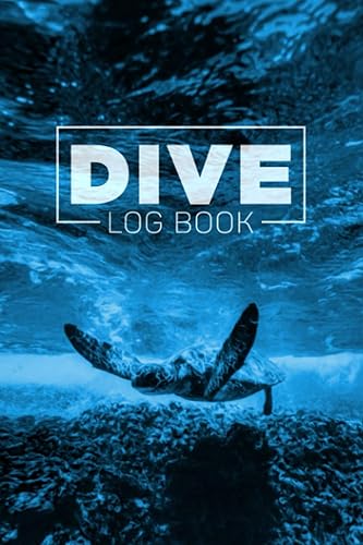 Dive Log Book: Scuba Diving Logbook for Beginner, Intermediate, and Experienced Divers - Dive Journal for Training, Certification and Recreation - ... for Logging Over 100 Dives [Idioma Inglés]