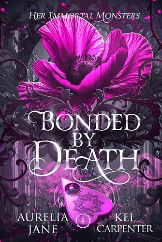 Bonded by Death: Her Immortal Monsters Book 2