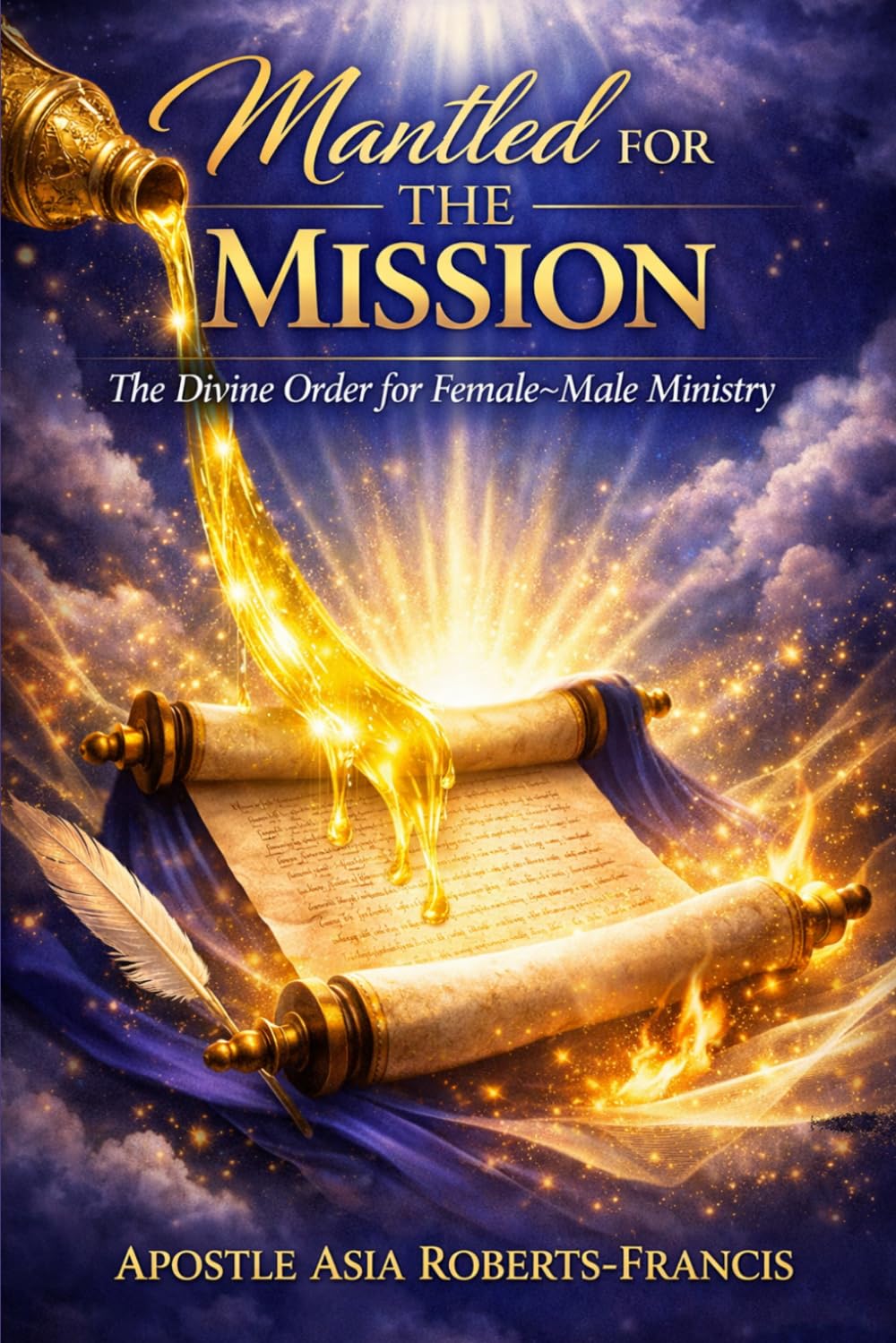 Mantled for the Mission: The Divine Order for Female–Male Ministry