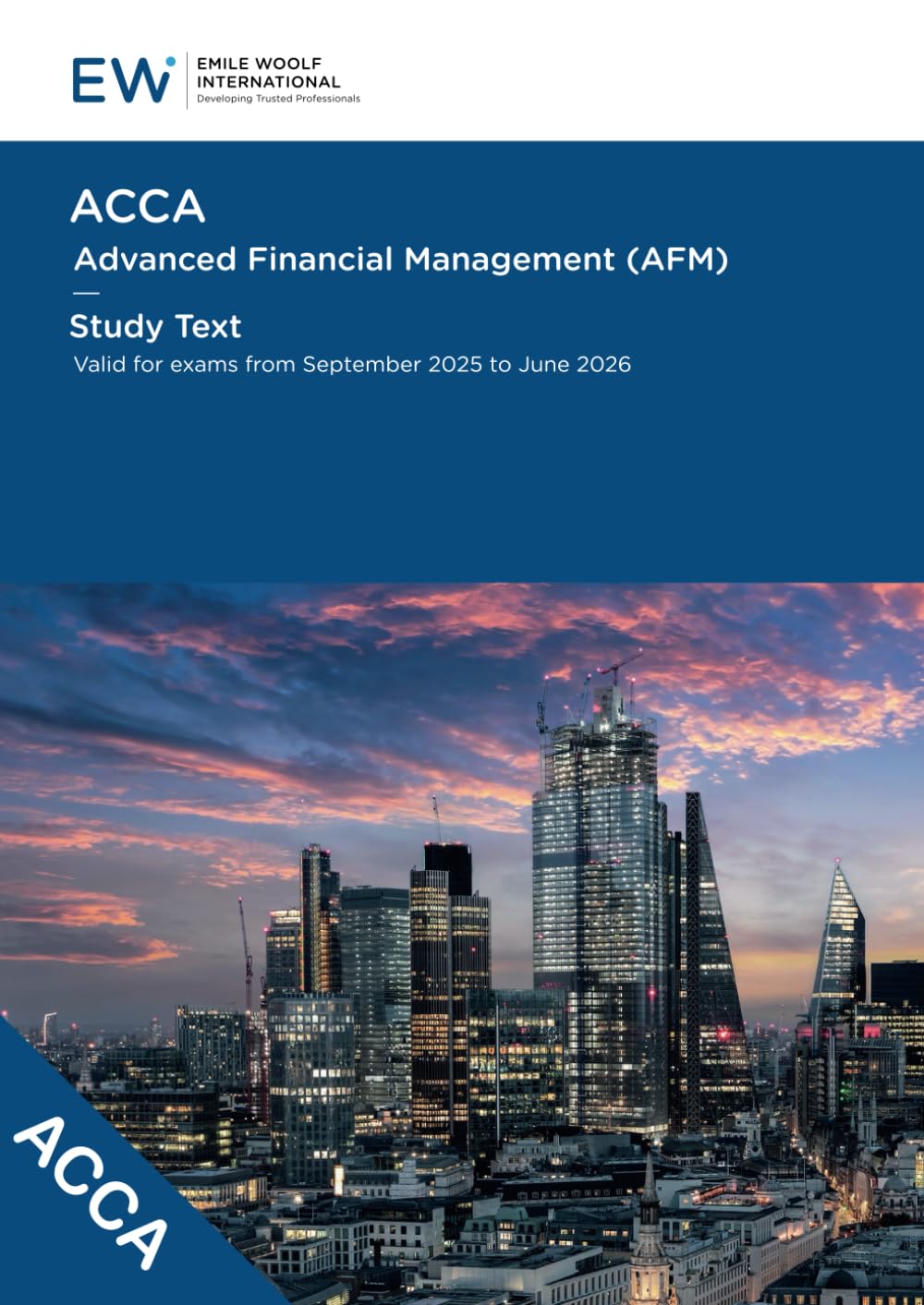 ACCA Advanced Financial Management (AFM) Study Text - 2025-26 (ACCA - 2025-26)