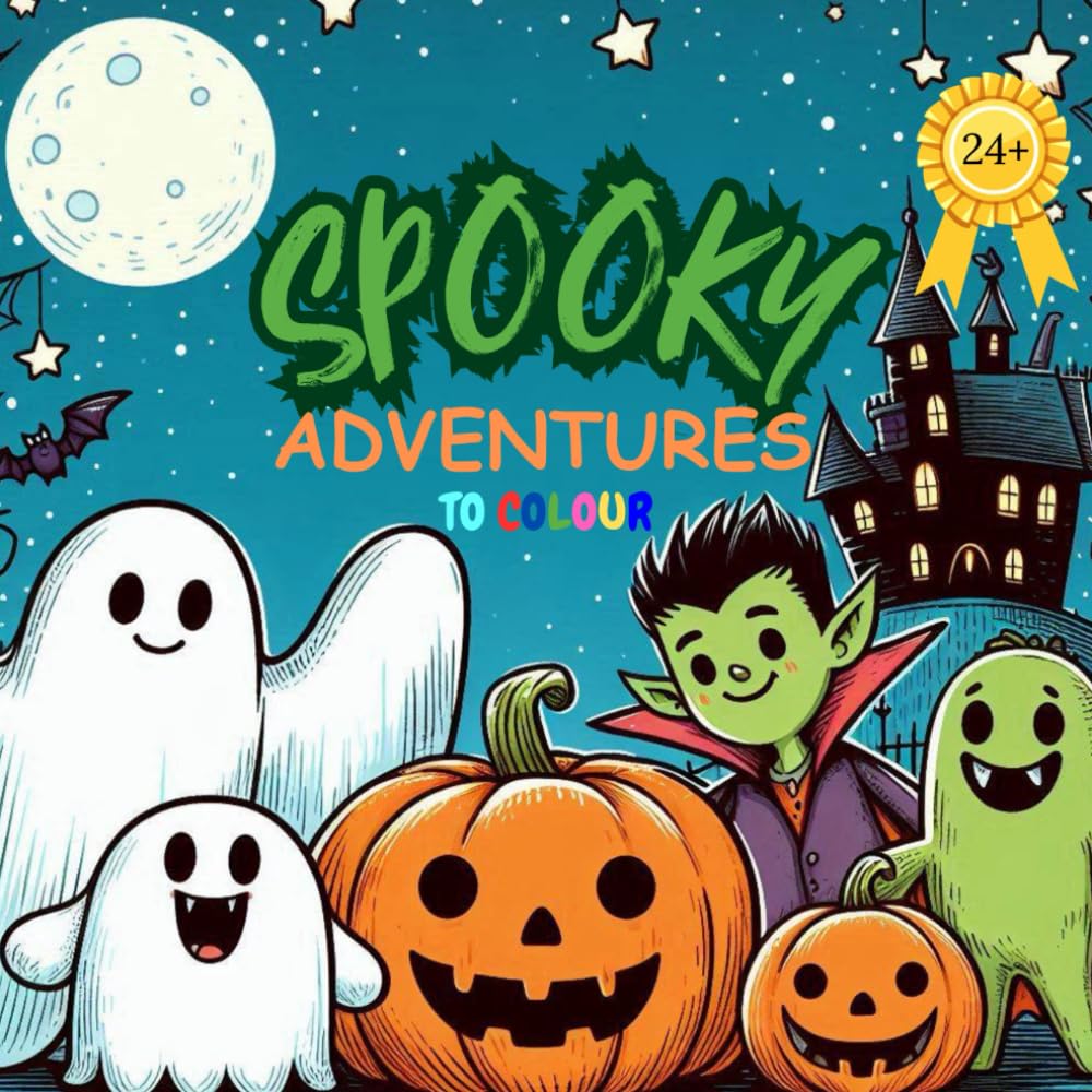 SPOOKY ADVENTURES TO COLOUR: Color the World of Spooky Creatures
