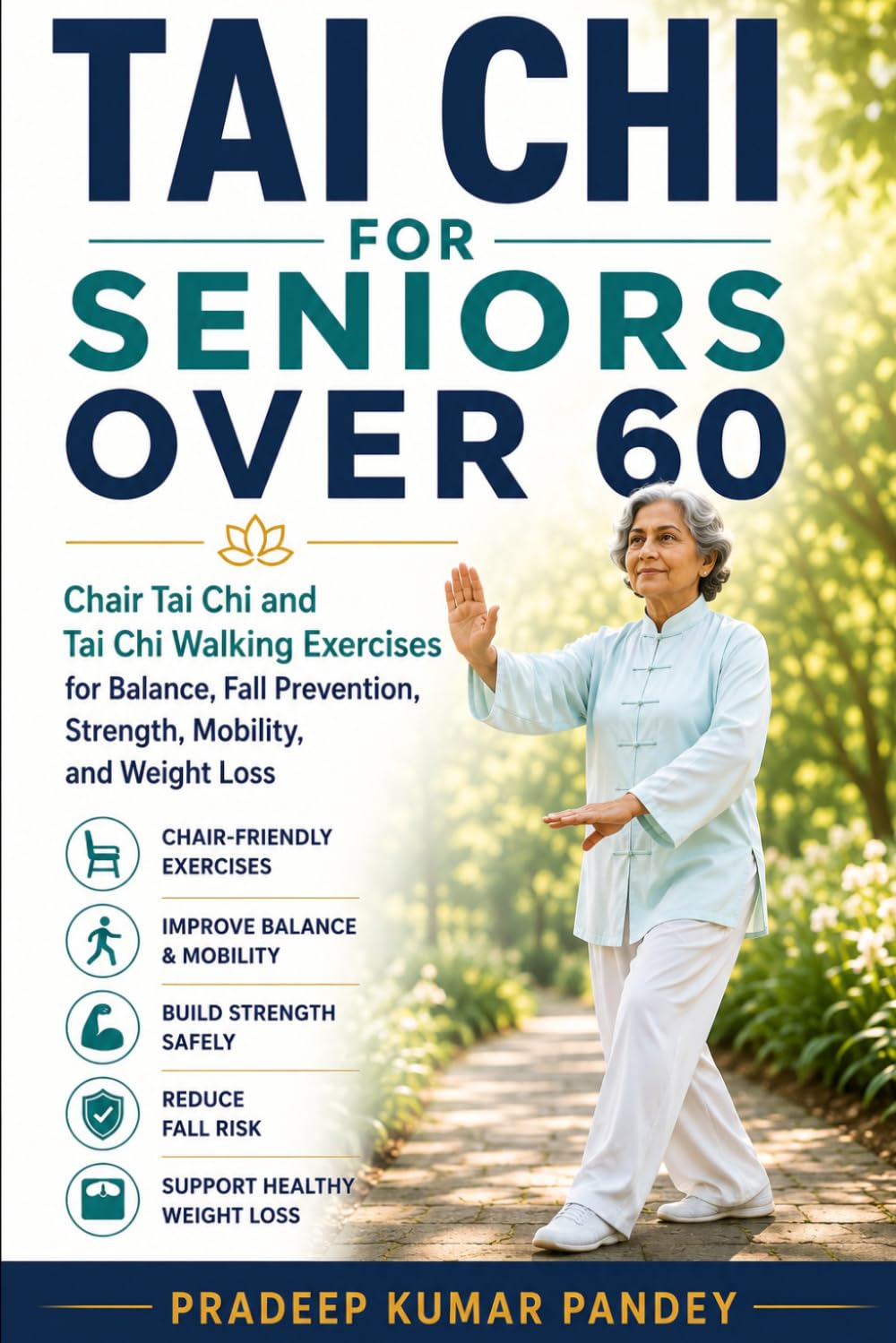 TAI CHI FOR SENIORS OVER 60: Chair Tai Chi and Tai Chi Walking Exercises for Balance, Fall Prevention, Strength, Mobility and Weight Loss