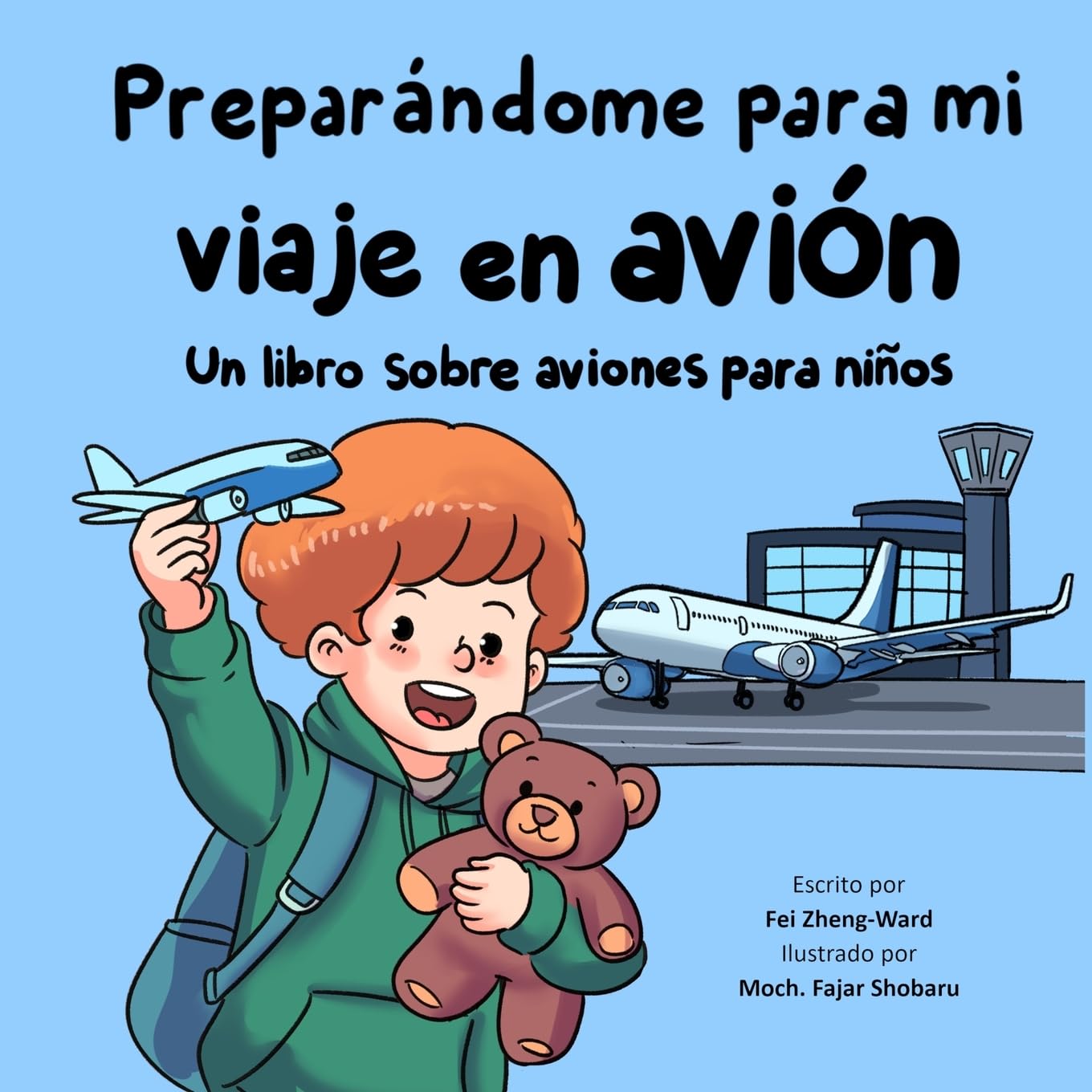 Preparándome para mi viaje en avión: Un libro sobre aviones para niños