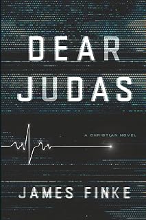 Dear Judas: A Christian Novel: A Christian Inspirational Fiction Story of Faith, Love, Spiritual Warfare, and Suspense with a Screwtape Letters Twist