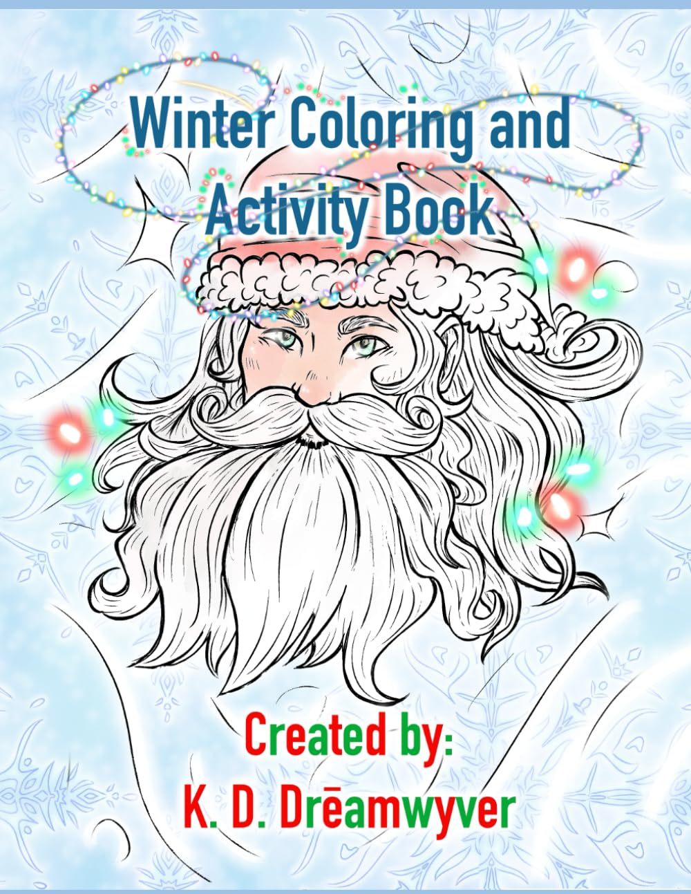Winter Activity Book: fun for all ages! (Dreamy Coloring and Activity Books)